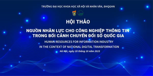 Hội thảo quốc tế “Nguồn nhân lực cho công nghiệp thông tin trong bối cảnh chuyển đổi số quốc gia”