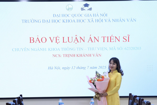 LỄ BẢO VỆ LUẬN ÁN TIẾN SĨ CẤP ĐẠI HỌC QUỐC GIA CỦA NGHIÊN CỨU SINH TRỊNH KHÁNH VÂN